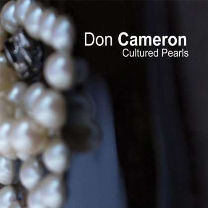 Cover for Don Cameron · Cultured Pearls (CD) (2012)