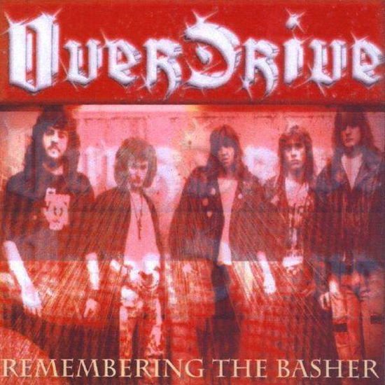 Cover for Overdrive · Remembering the Basher (CD) (2011)