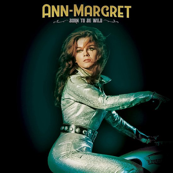 Cover for Ann-Margret · Born To Be Wild (COKE BOTTLE GREEN VINYL) (LP) (2023)