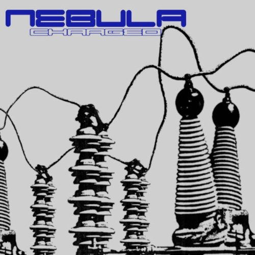 Charged - Nebula - Music - HEAVY PSYCH - 2090504726818 - February 8, 2018