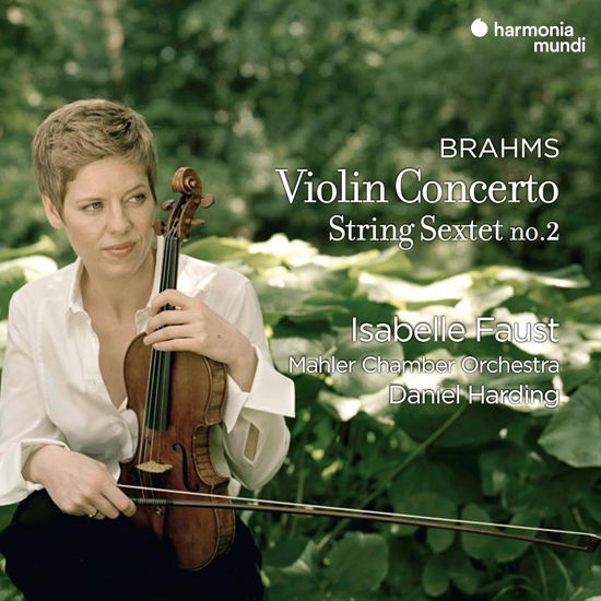 Cover for Isabelle Faust &amp; Mahler Chamber Orchestra &amp; Daniel Harding · Johannes Brahms: Violinkonzert Op.77 &amp; Streichsextett Nr. 2, Op.36 (CD) (2024)