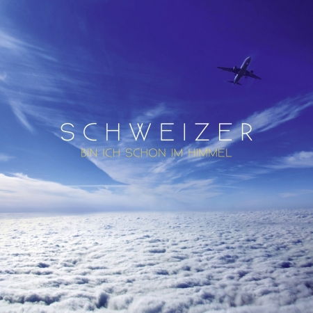 Cover for Schweizer Christoph · Bin Ich Schon Im Himmel (SCD) (2020)