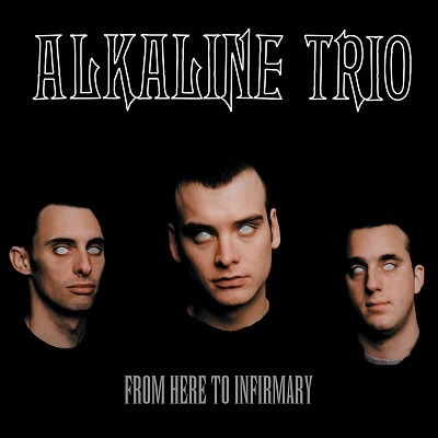 Cover for Alkaline Trio · From Here to Infirmary (20th a (LP) (2021)