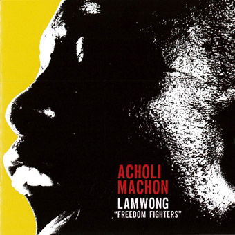 Cover for Acholi Machon · Lamwong `freedom Fighters` (CD) [Japan Import edition] (2014)