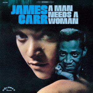 Cover for James Carr · Man Needs a Woman &lt;limited&gt; (CD) [Japan Import edition] (2014)