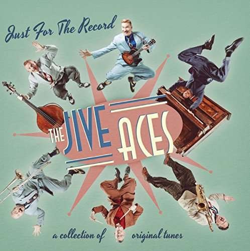 Just For The Record - Jive Aces - Muzyka - INVISIBLE HANDS - 5030559107818 - 19 maja 2017