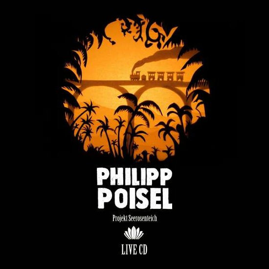 Cover for Philipp Poisel · Projekt Seerosenteich (Live) (Ltd Premium Edition) (CD) [Ltd Premium edition] (2012)