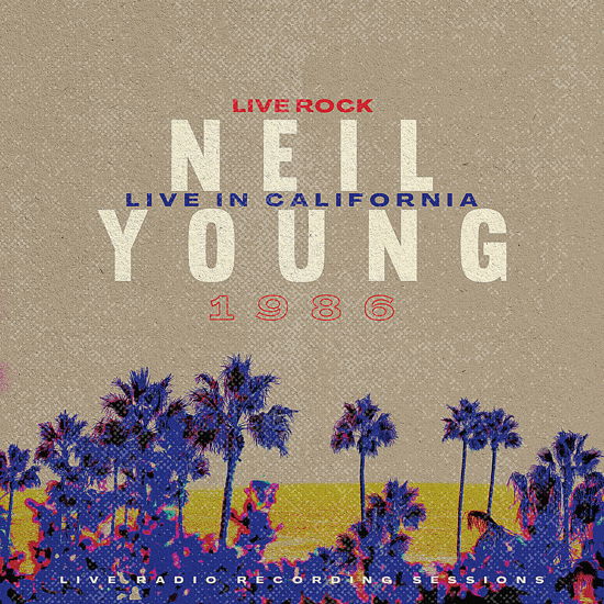 Live in California 1986 - Neil Young - Musik - FORE - 5065010091818 - 13 december 1901