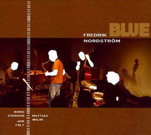 Cover for Fredrik Nordstrom · Blue (CD) (2012)