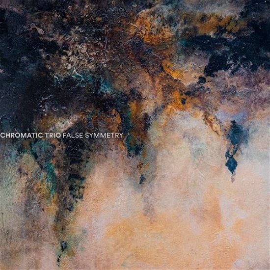 False Symmetry - Chromatic Trio - Musik - Unit Records - 7640114798818 - 31. maj 2019