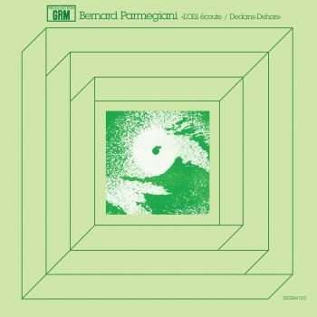 L'oeil Ecoute / Dedans-dehors - Bernard Parmegiani - Musikk - RECOLLECTIONS - 9120020388818 - 11. september 2012