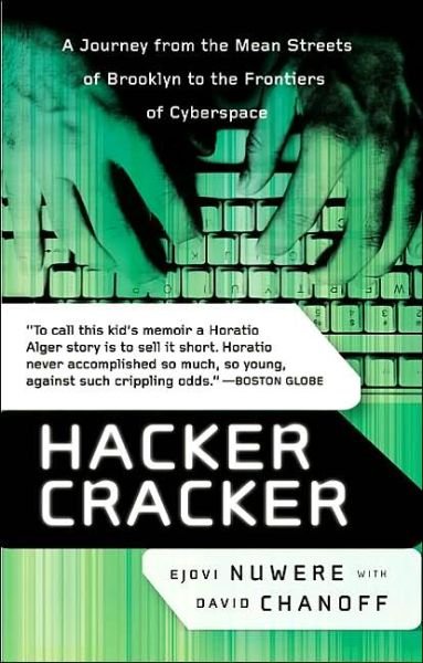 Cover for Ejovi Nuwere · Hacker Cracker: a Journey from the Mean Streets of Brooklyn to the Frontiers of Cyberspace (Taschenbuch) [Reprint edition] (2016)