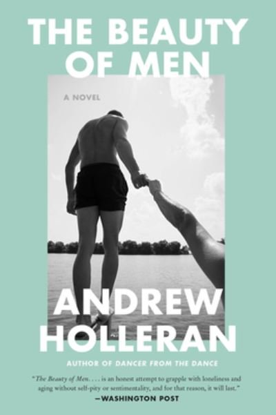 Cover for Andrew Holleran · The Beauty of Men: A Novel (Paperback Bog) (2023)