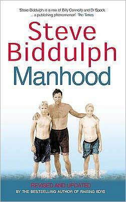 Cover for Steve Biddulph · Manhood: Revised &amp; Updated 2015 Edition (Pocketbok) [Revised edition] (2004)