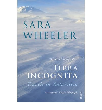 Cover for Sara Wheeler · Terra Incognita: Travels in Antarctica (Paperback Book) (1997)