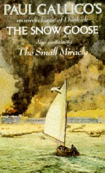 Cover for Paul Gallico · Snow Goose, the - The Small Miracle (Book) (1999)