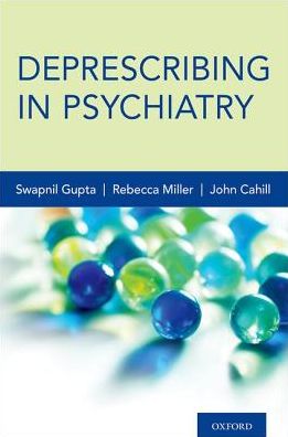 Cover for Gupta, Swapnil, MD (Assistant Professor, Assistant Professor, Yale University School of Medicine) · Deprescribing in Psychiatry (Paperback Book) (2019)