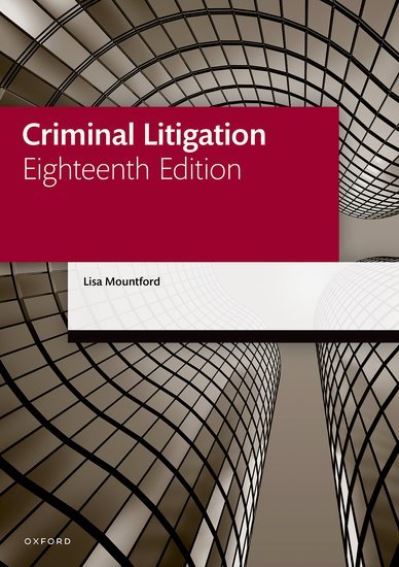 Cover for Mountford, Lisa (Solicitor and Senior Lecturer, Keele University) · Criminal Litigation - Legal Practice Course Manuals (Paperback Book) [18 Revised edition] (2022)