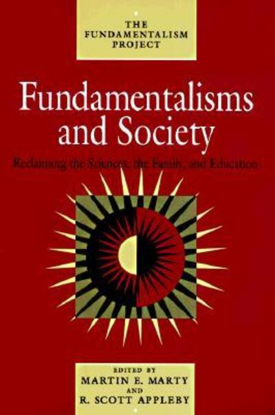 Cover for Martin E. Marty · Fundamentalisms and Society: Reclaiming the Sciences, the Family, and Education - Fundamentalism Project FP (Paperback Book) [New edition] (1997)