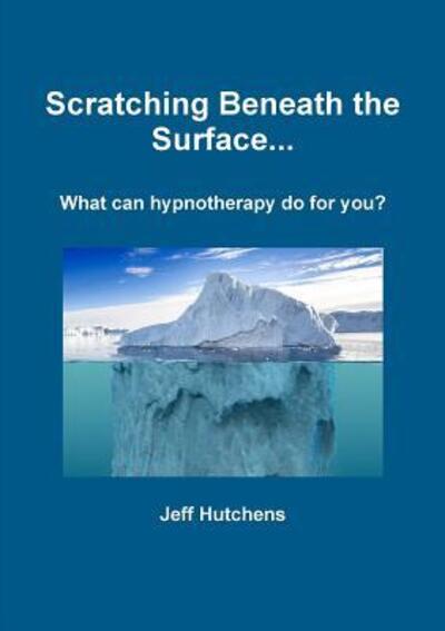 Cover for Jeff Hutchens · Scratching Beneath the Surface (Paperback Book) (2018)