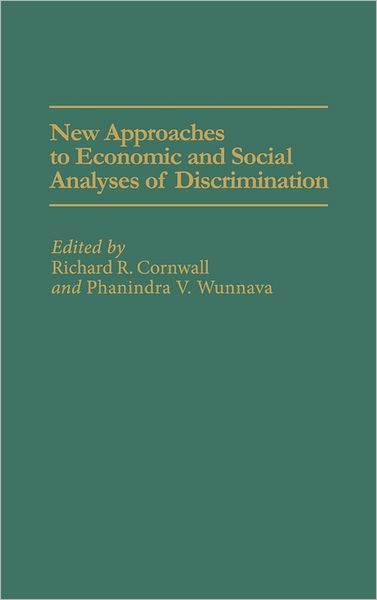 Cover for Richard R Cornwall · New Approaches to Economic and Social Analyses of Discrimination (Hardcover Book) (1991)