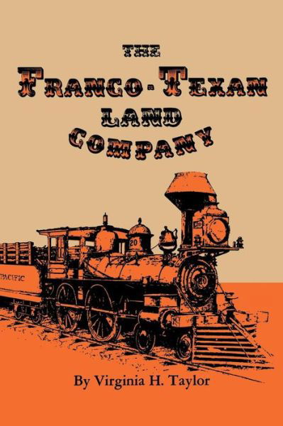 The Franco-Texan Land Company - M. K. Brown Range Life Series - Virginia H. Taylor - Books - University of Texas Press - 9780292781818 - 1969