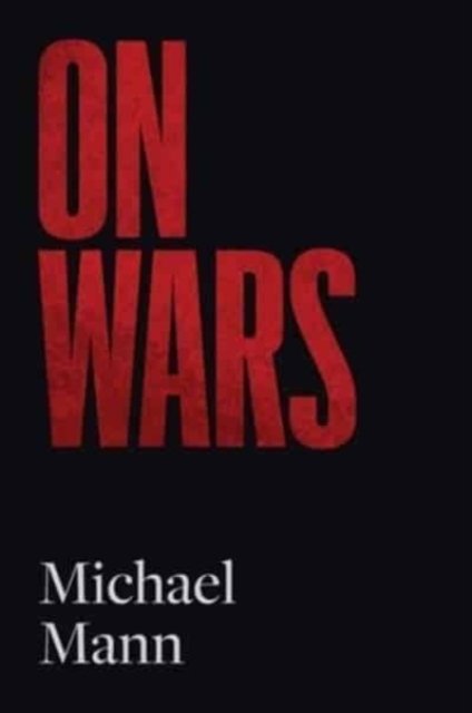 Cover for Michael Mann · On Wars (Hardcover Book) (2023)