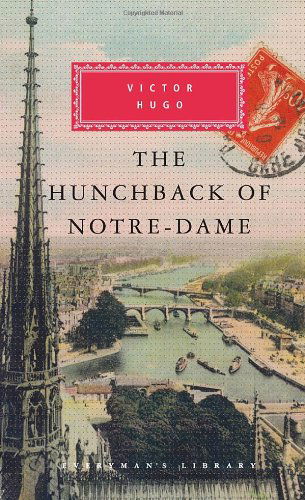 Cover for Victor Hugo · The Hunchback of Notre-dame (Everyman's Library (Cloth)) (Inbunden Bok) [New edition] (2012)