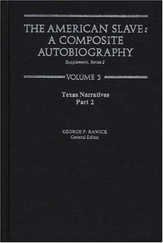 Cover for Rawick · The American Slave: Texas Narratives Part 2 Vol. 3 (Gebundenes Buch) (1979)
