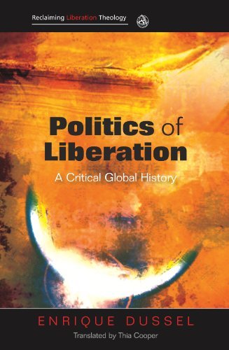 Cover for Enrique Dussel · Politics of Liberation: A Critical Global History (Paperback Book) (2011)