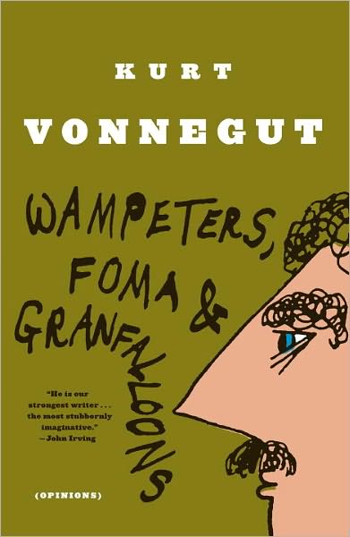 Cover for Kurt Vonnegut · Wampeters, Foma and Granfalloon (Innbunden bok) (1999)