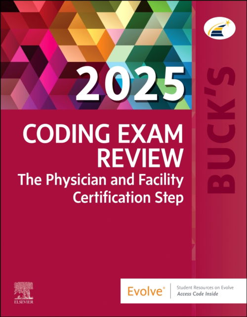 Cover for Elsevier Inc · Buck's Coding Exam Review 2025: The Physician and Facility Certification Step (Paperback Book) (2025)