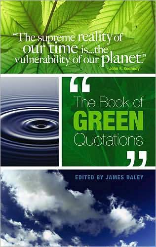 Cover for James Daley · The Book of Green Quotations (Paperback Book) [Green edition] (2009)