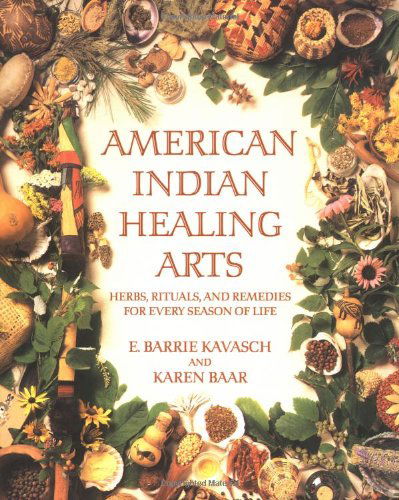 Cover for E. Barrie Kavasch · American Indian Healing Arts (Paperback Book) (1999)