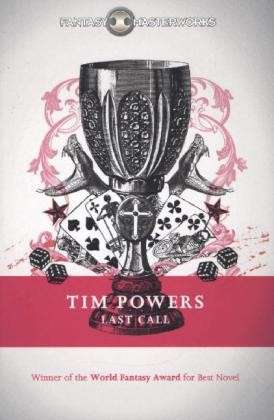 Cover for Tim Powers · Last Call - Fantasy Masterworks (Paperback Book) (2013)