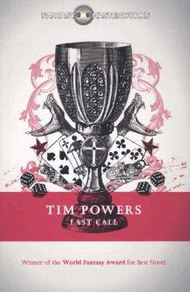 Cover for Tim Powers · Last Call - Fantasy Masterworks (Paperback Bog) (2013)