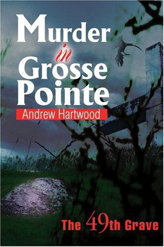 Cover for Theodore Mecke · Murder in Grosse Pointe: the 49th Grave (Paperback Book) (2004)