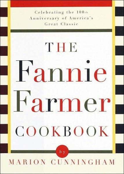 Cover for Lauren Jarrett · The Fannie Farmer Cookbook: Anniversary (Innbunden bok) [Anv edition] (1996)