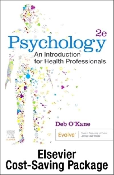 Cover for O'Kane, Debra, RMN, ENB603, Grad Dip CN, MN, Grad Cert Ed  (Lecturer, College of Nursing and Health Sciences, Flinders University, Adelaide, South Australia) · Psychology: An Introduction for Health Professionals 2e: Includes Elsevier Adaptive Quizzing for Psychology: An Introduction for Health Professionals (Buch) [Higher, 2 edition] (2023)