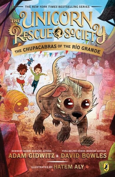 Cover for Adam Gidwitz · The Chupacabras of the Rio Grande - The Unicorn Rescue Society (Pocketbok) (2020)
