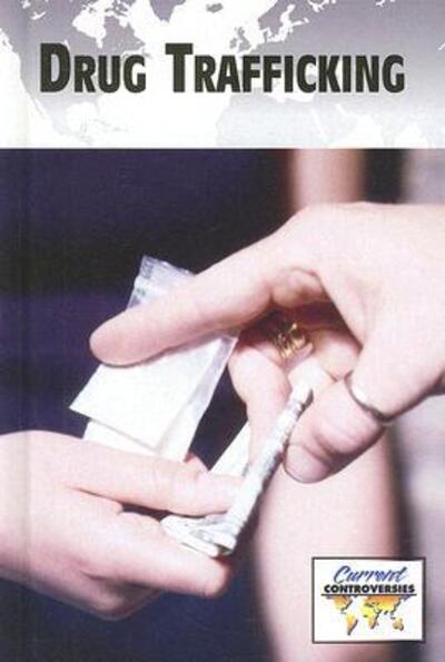 Cover for Julia Bauder · Drug Trafficking (Current Controversies) (Hardcover Book) (2007)