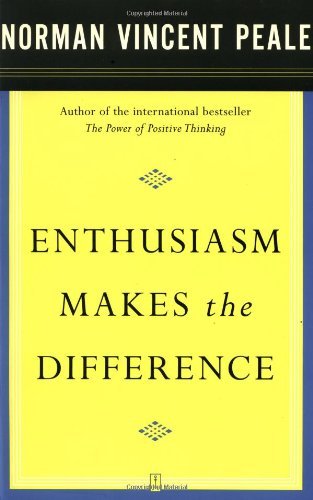 Cover for Dr. Norman Vincent Peale · Enthusiasm Makes the Difference (Paperback Book) [1st Fireside Ed edition] (2003)