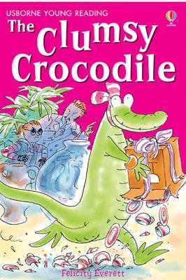 The Clumsy Crocodile - Young Reading Series 2 - Felicity Everett - Bøger - Usborne Publishing Ltd - 9780746080818 - 24. november 2006