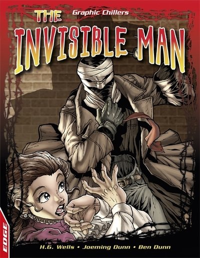 Cover for H.G. Wells · EDGE: Graphic Chillers: The Invisible Man - EDGE: Graphic Chillers (Paperback Bog) (2010)