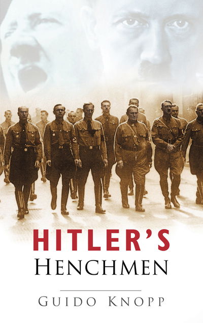 Cover for Guido Knopp · Hitler's Henchmen (Paperback Book) [New edition] (2005)