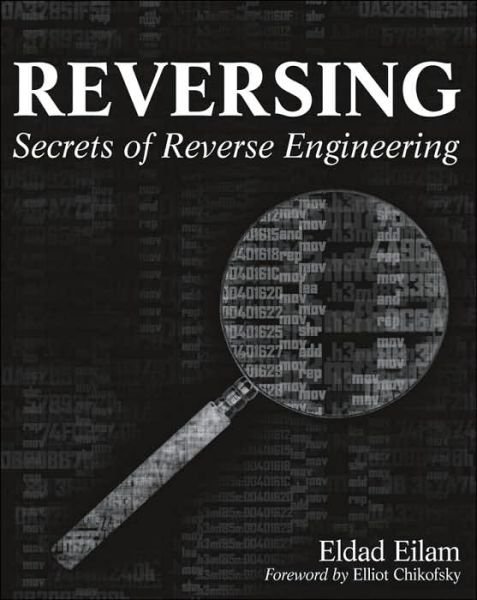 Cover for Eldad Eilam · Reversing: Secrets of Reverse Engineering (Paperback Bog) (2005)