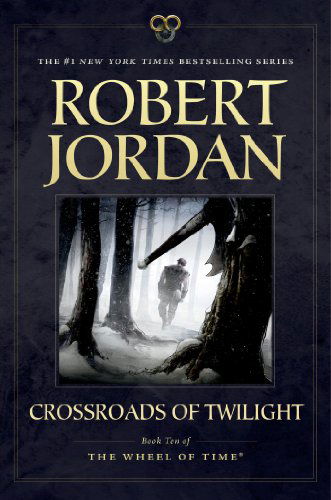 Cover for Robert Jordan · Crossroads of Twilight: Book Ten of 'The Wheel of Time' - Wheel of Time (Taschenbuch) (2014)