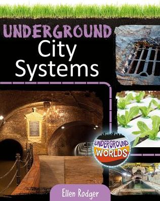 Cover for Ellen Rodger · Underground City Systems (Hardcover Book) (2018)