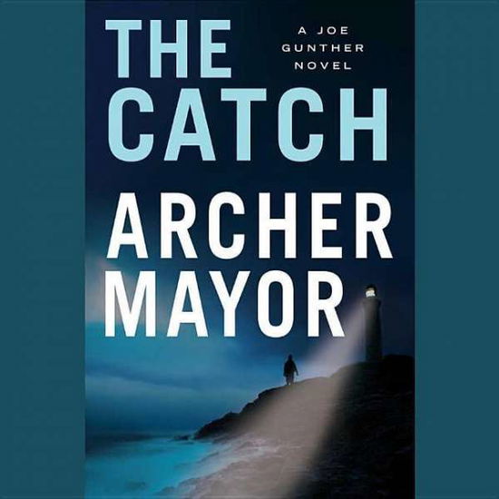 Cover for Archer Mayor · The Catch (Joe Gunther Mysteries) (Audiobook (płyta CD)) (2008)