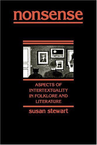 Cover for Susan A. Stewart · Nonsense: Aspects of Intertextuality in Folklore and Literature (Paperback Book) (1989)
